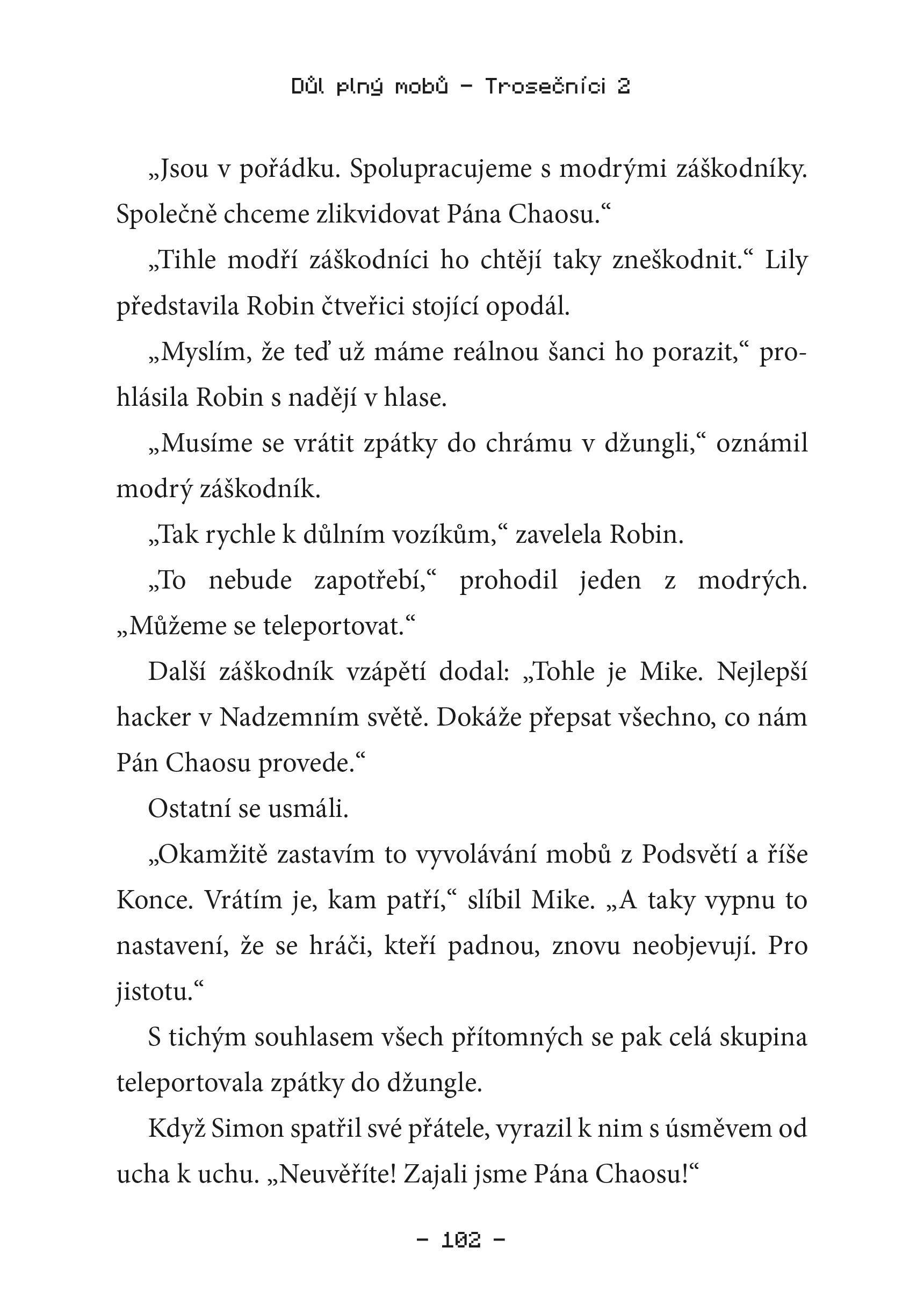 Důl plný mobů