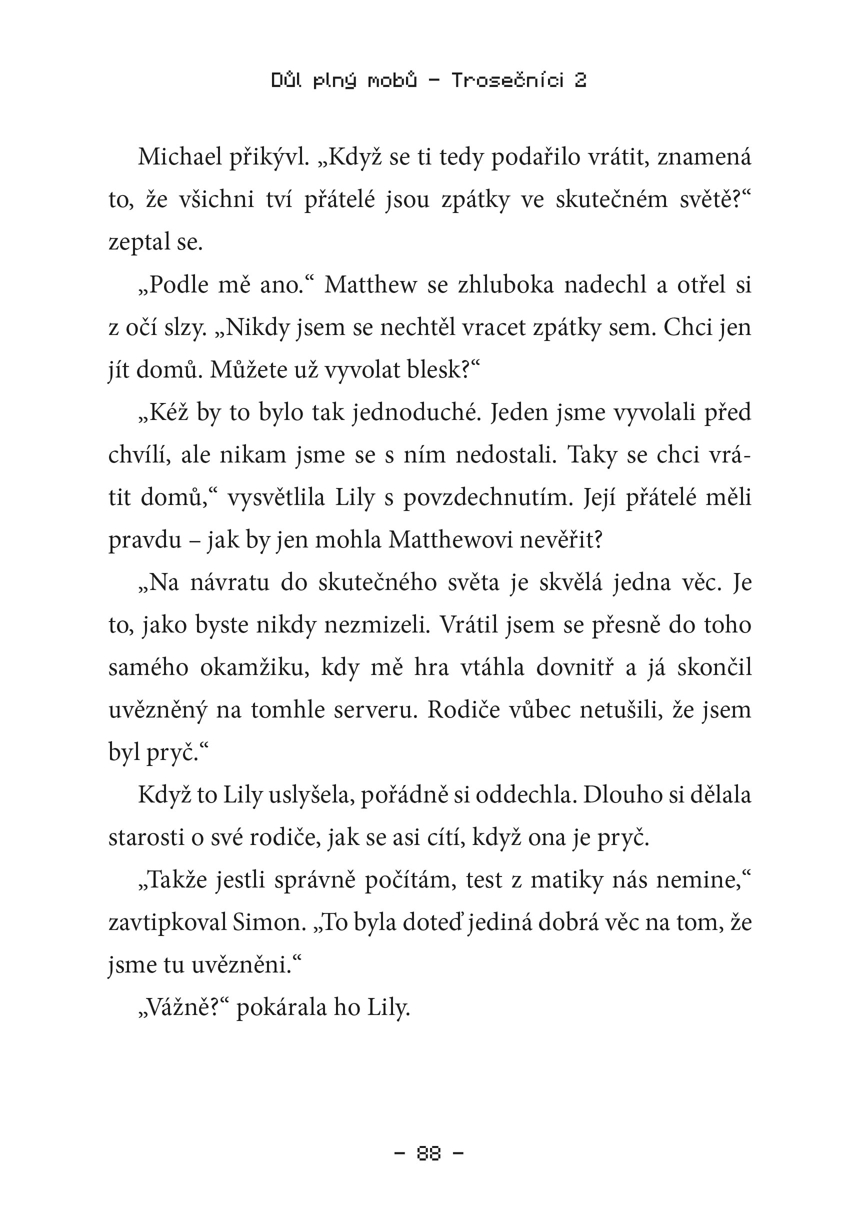 Důl plný mobů