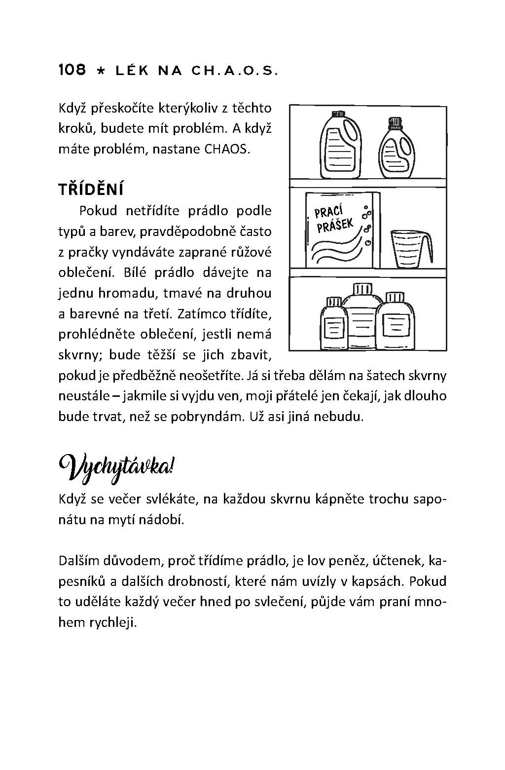 Lék na CH.A.O.S.