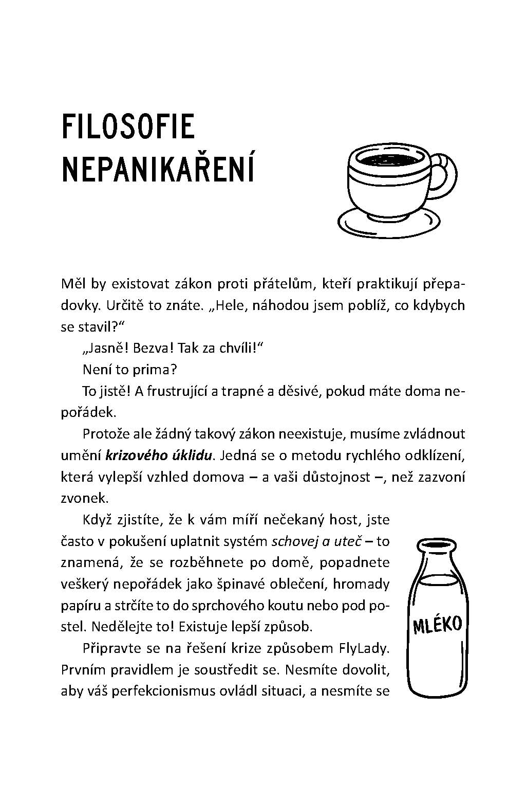 Lék na CH.A.O.S.