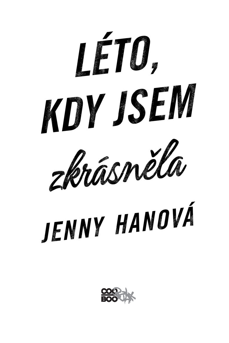 Léto, kdy jsem zkrásněla