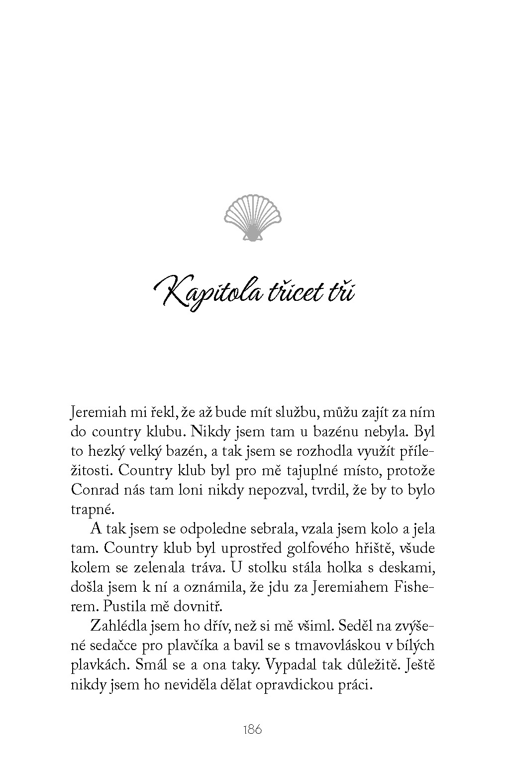 Léto, kdy jsem zkrásněla