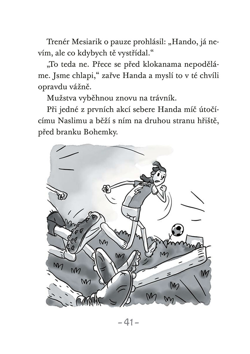 Fotbalový král: Handa válí