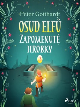 Osud Elfů 3: Zapomenuté hrobky