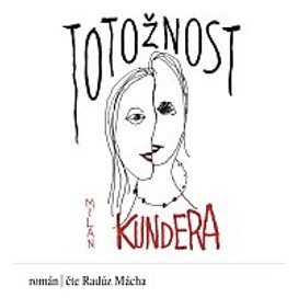 Kundera: Totožnost