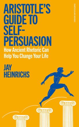 Aristotle's Guide to Self-Persuasion