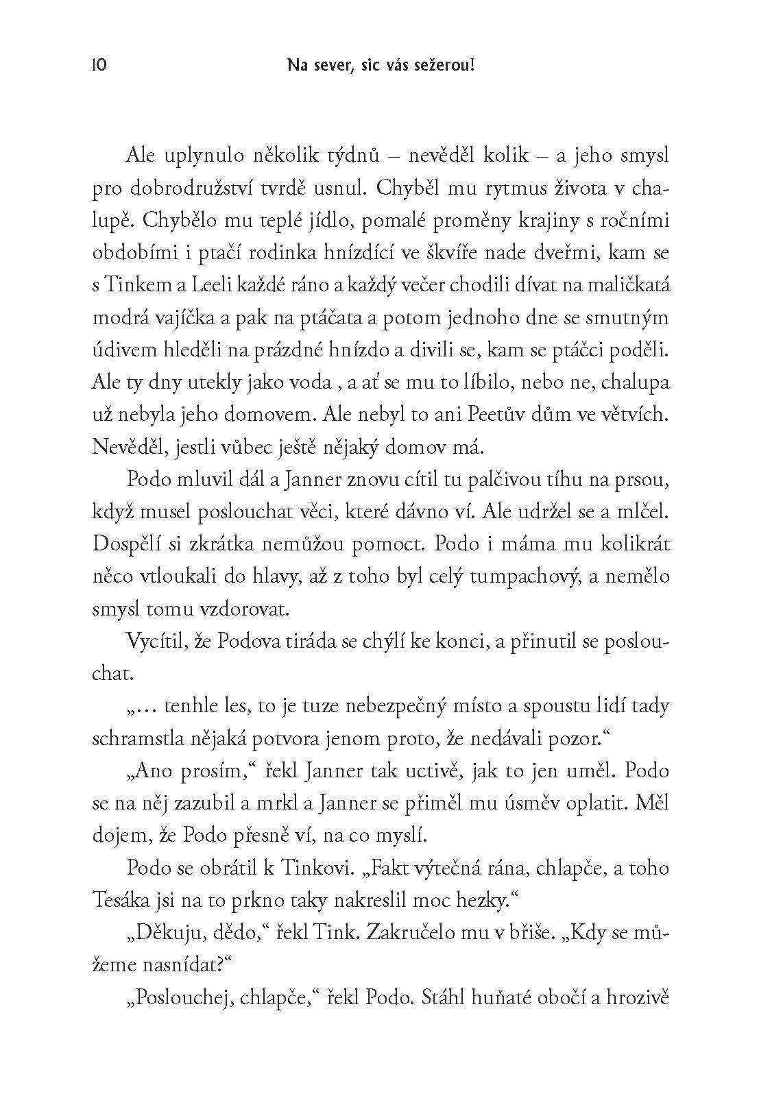 Sága rodu Křídloprachů: Na sever, sic vás sežerou!