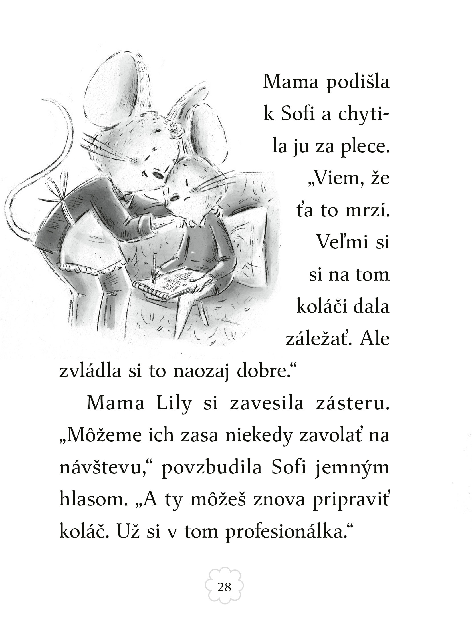 Myška Sofi 6: Nečakaný hosť