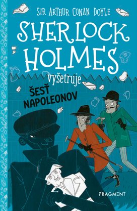Sherlock Holmes vyšetruje: Šesť Napoleonov