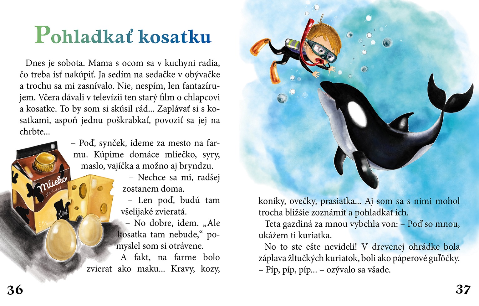 Po čom piští školáčikova dušička