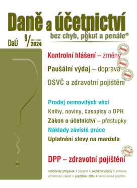 Daně a účetnictví bez chyb, pokut a penále č. 9 / 2024 - Kontrolní hlášení – změny