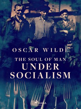 The Soul of Man Under Socialism