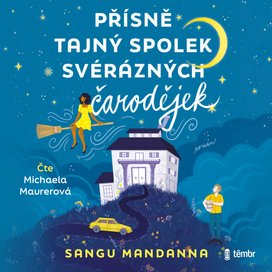 Přísně tajný spolek svérázných čarodějek