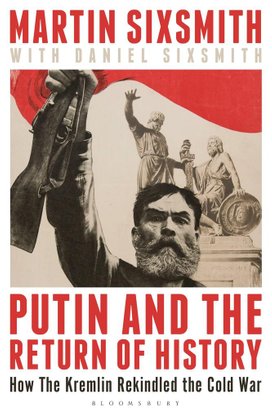 Putin and the Return of History