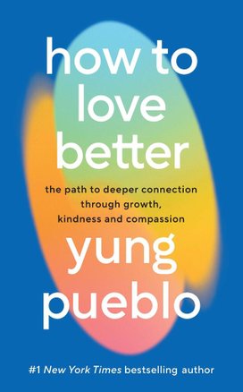 How To Love Better