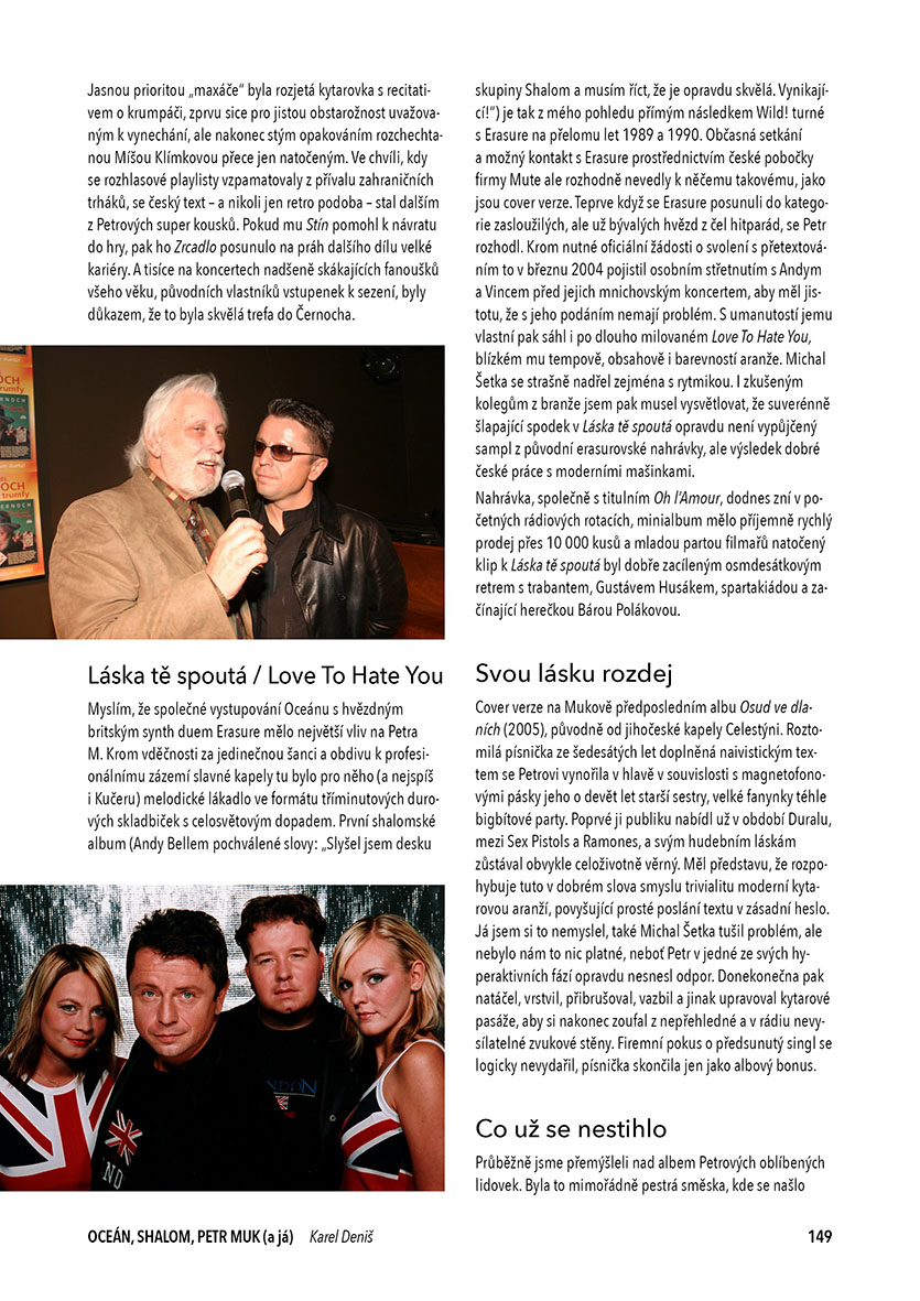 Oceán, Shalom, Petr Muk (a já)