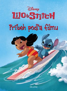 Lilo a Stitch - Príbeh podľa filmu