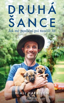 Druhá šance Jak mě pouliční psi naučili žít
