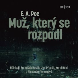 E. A. Poe: Muž, který se rozpadl