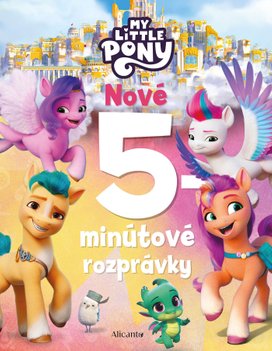My Little Pony - Nové 5-minútové rozprávky 