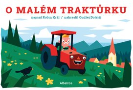 O malém traktůrku 