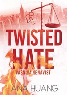 Twisted Hate: Vášnivá nenávisť