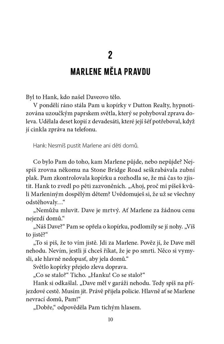 Končíš, miláčku!