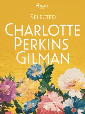 Selected Charlotte Perkins Gilman