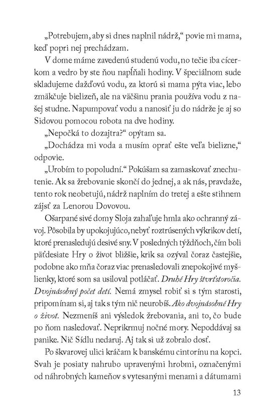 Úsvit žrebovania - Hry o život 0.5