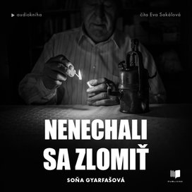 Nenechali sa zlomiť