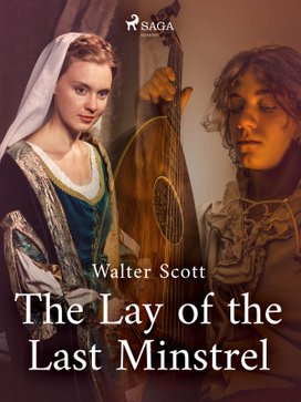 The Lay of the Last Minstrel