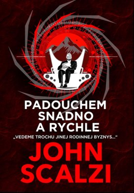 Padouchem snadno a rychle