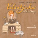 Valentýnka a daleké kraje