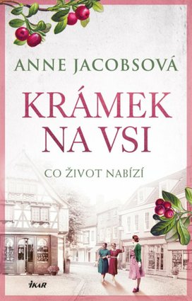 Krámek na vsi Co život nabízí