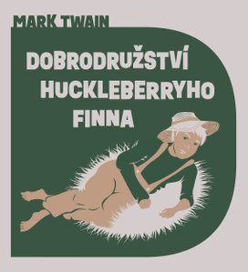 Dobrodružství Huckleberryho Finna