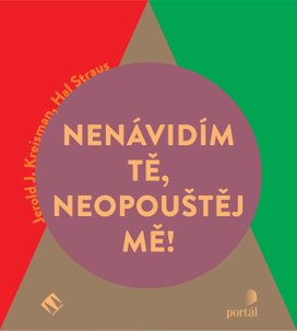 Nenávidím tě, neopouštěj mě!