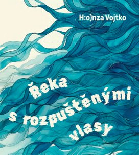 Řeka s rozpuštěnými vlasy
