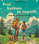 Proč bychom se nepotili aneb Jak se chodí po horách