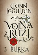 Vojna ruží 1: Búrka