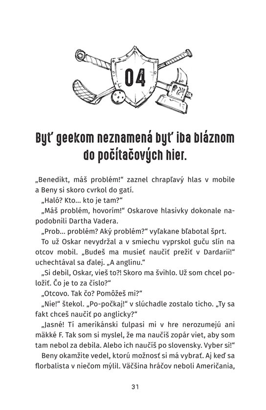 Dardaria. Ako sa stať geekom a nezblázniť sa