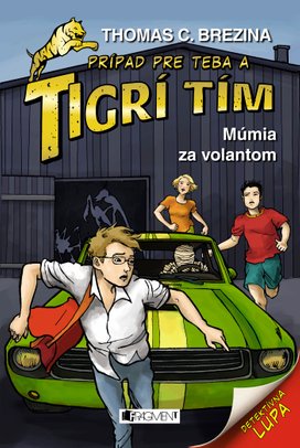 Tigrí tím – Múmia za volantom
