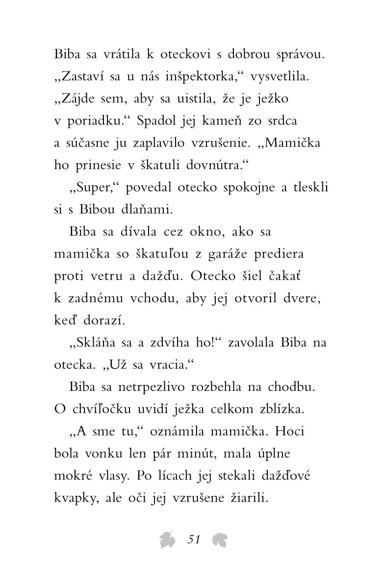 Zvierací záchranári – Opustený ježko