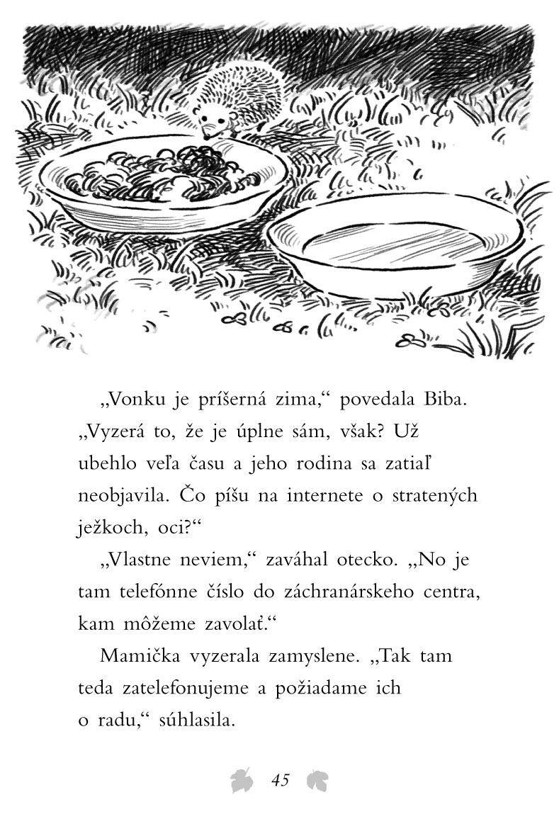 Zvierací záchranári – Opustený ježko