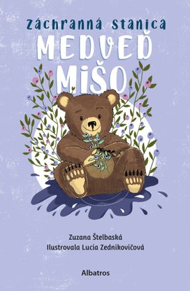 Záchranná stanica: Medveď Mišo