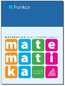 Matematika pro střední školy Funkce
