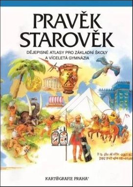 Pravěk, Starověk dějepisné atlasy pro základní školy a víceletá gymnázia