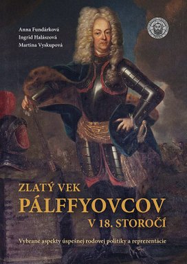 Zlatý vek Pálffyovcov v 18. storočí