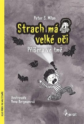 Strach má velké oči