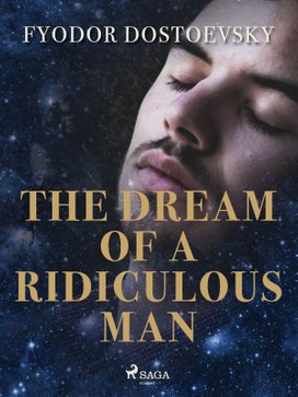 The Dream of a Ridiculous Man