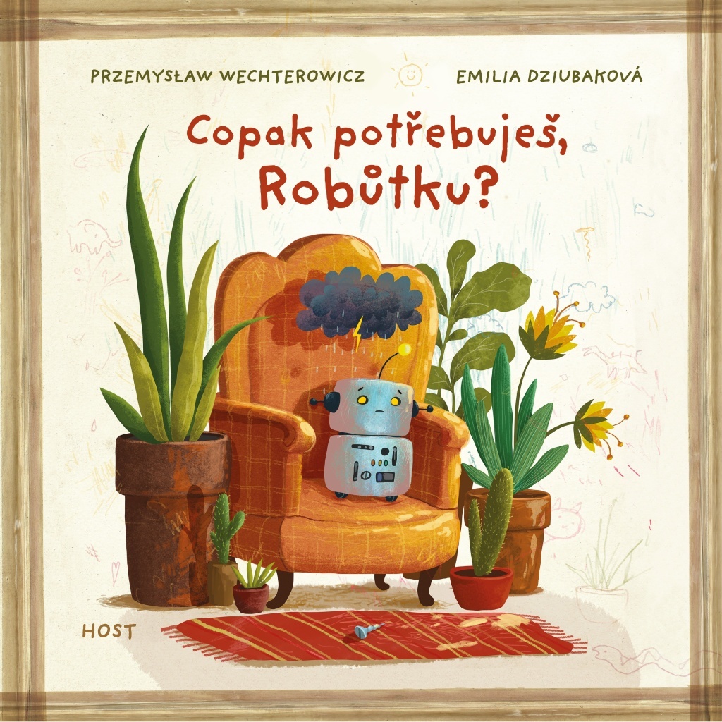 Copak potřebuješ, Robůtku? [Kniha] - Przemysław Wechterowicz | Palmknihy.cz